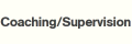 Coaching/Supervision